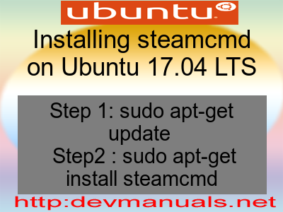 Installing steamcmd on Ubuntu 17.04 LTS