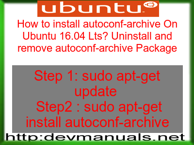 how remove package Ubuntu to autoconf Lts On How 16.04 archive install