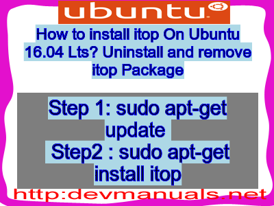 How to install itop On Ubuntu 16.04 Lts? Uninstall and remove itop Package