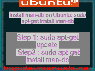 Install man-db on Ubuntu: sudo apt-get install man-db