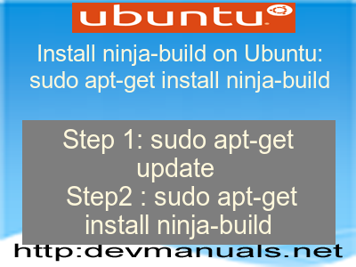 Install ninja-build on Ubuntu: sudo apt-get install ninja-build
