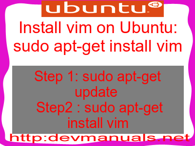 Install vim on Ubuntu: sudo apt-get install vim