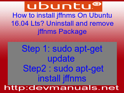 How to install jffnms On Ubuntu 16.04 Lts? Uninstall and remove jffnms Package