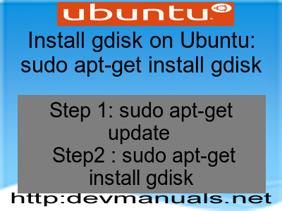 Install gdisk on Ubuntu: sudo apt-get install gdisk