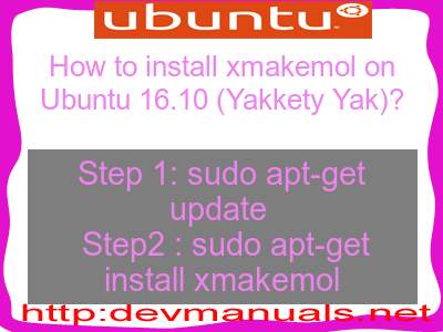How to install xmakemol on Ubuntu 16.10 (Yakkety Yak)?
