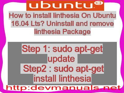 How to install linthesia On Ubuntu 16.04 Lts? Uninstall and remove linthesia Package