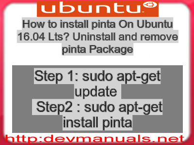 How to install pinta On Ubuntu 16.04 Lts? Uninstall and remove pinta Package