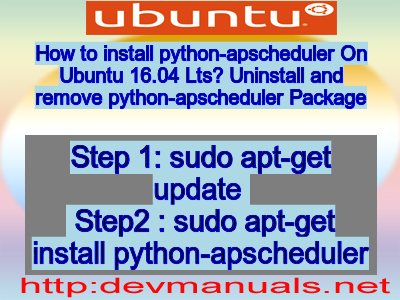 How To Install Python Apscheduler On Ubuntu 16 04 Lts Uninstall And Remove Python Apscheduler Package