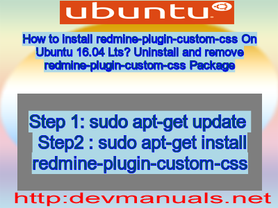 How To Install Redmine Plugin Custom Css On Ubuntu 16 04 Lts Uninstall And Remove Redmine Plugin