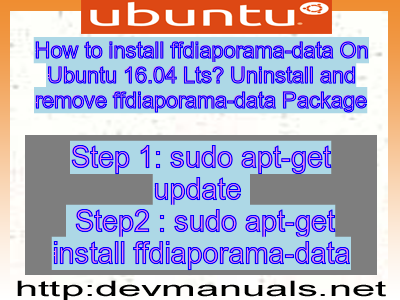 How to install ffdiaporama-data On Ubuntu 16.04 Lts? Uninstall and remove ffdiaporama-data Package