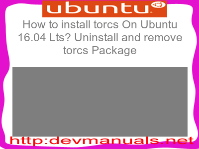 How to install torcs On Ubuntu 16.04 Lts? Uninstall and remove torcs Package