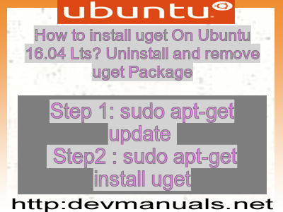 How to install uget On Ubuntu 16.04 Lts? Uninstall and remove uget Package