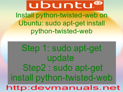 Install python-twisted-web on Ubuntu: sudo apt-get install python-twisted-web