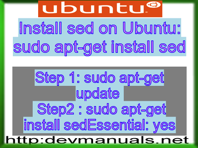 Install sed on Ubuntu: sudo apt-get install sed