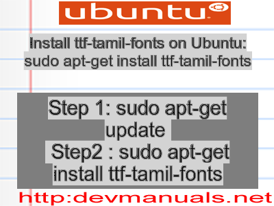 Download Install Ttf Tamil Fonts On Ubuntu Sudo Apt Get Install Ttf Tamil Fonts