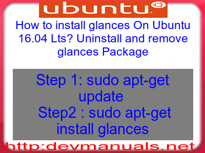 How to install glances On Ubuntu 16.04 Lts? Uninstall and remove glances Package