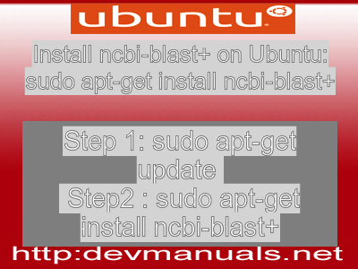 Install ncbi-blast+ on Ubuntu: sudo apt-get install ncbi-blast+