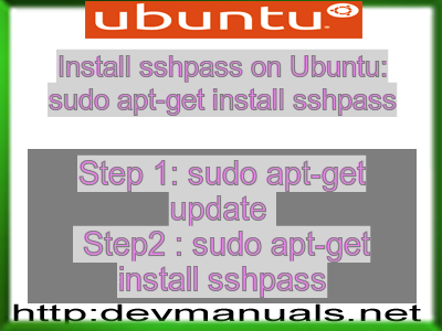 Install sshpass on Ubuntu: sudo apt-get install sshpass