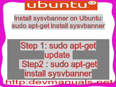 Install sysvbanner on Ubuntu: sudo apt-get install sysvbanner