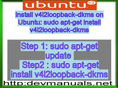 Install v4l2loopback-dkms on Ubuntu: sudo apt-get install v4l2loopback-dkms